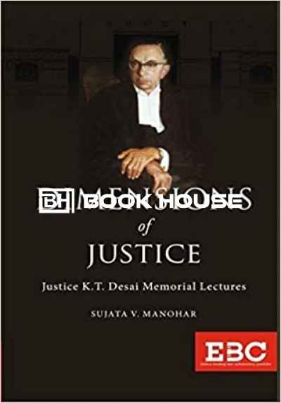 Dimensions of Justice (Justice K T Desai Memorial Lectures)
