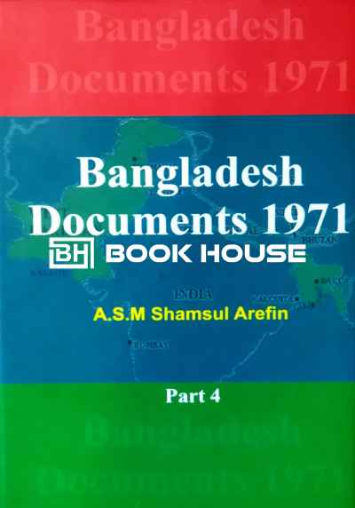 Bangladesh Documents 1971 ( Part 1-4 )