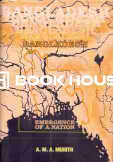 Bangladesh: Emergence of a Nation