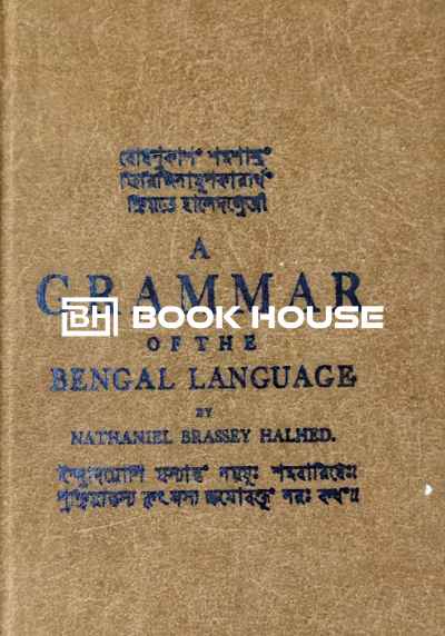A Grammar of the Bengal Language